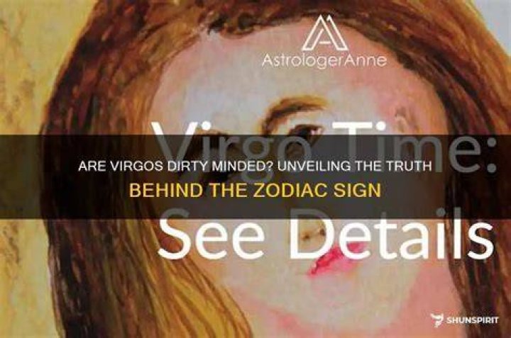 Are Virgos Dirty Minded?