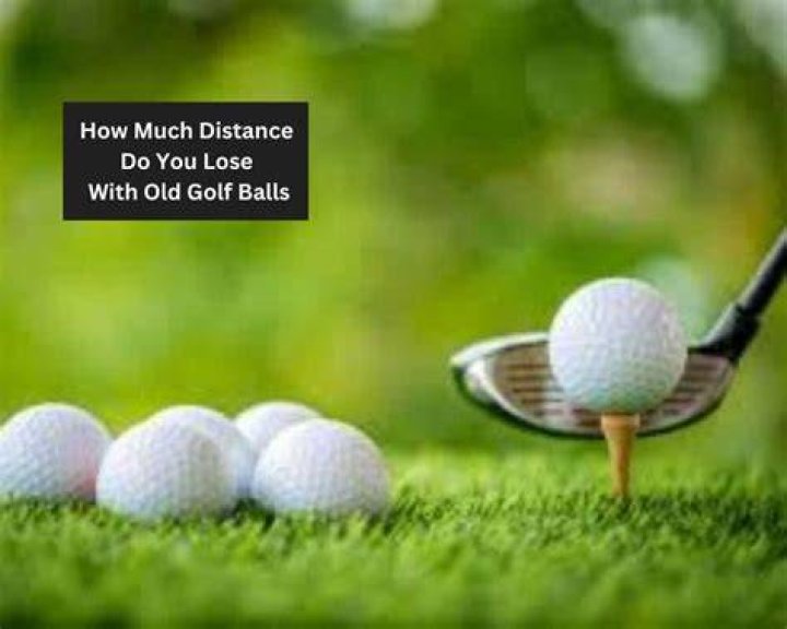Do older golf balls lose distance?
