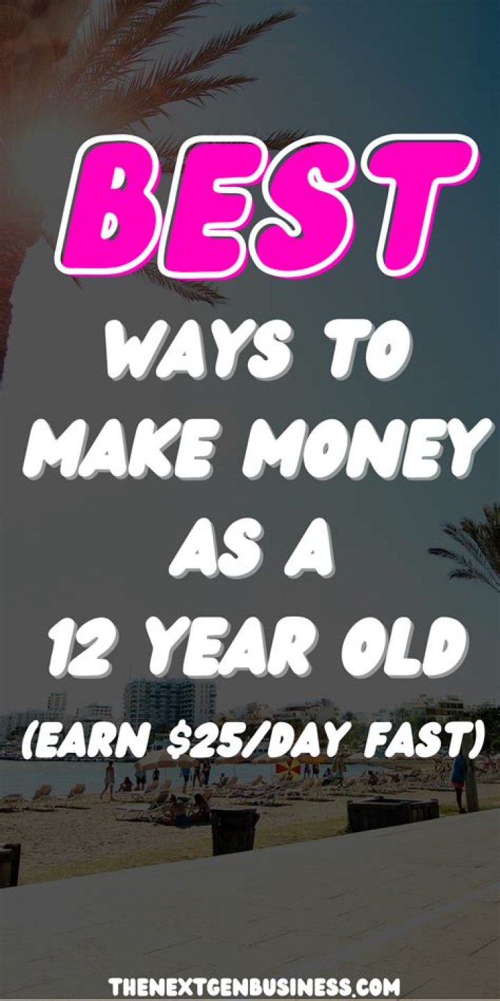 How can a 12 year old make money in 2021?