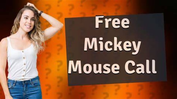 Is it free to call Mickey Mouse?