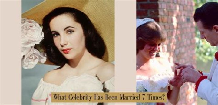 What celebrity has been married 7 times?