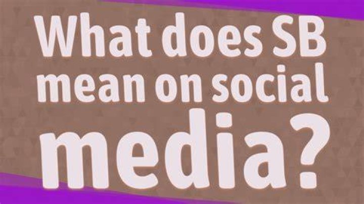 What does SB mean on social media?