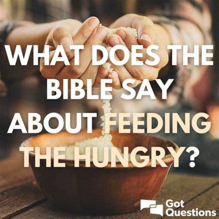 What does the Bible say about feeding the hungry?