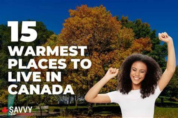 What is the warmest place in Canada to live?