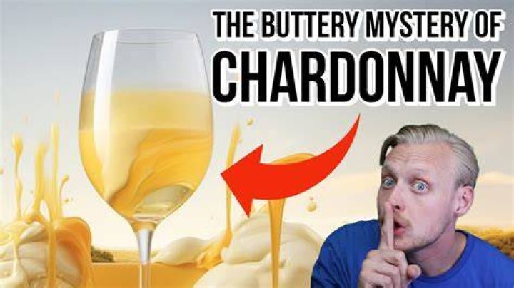 What makes Chardonnay buttery?
