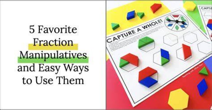 What manipulatives can be used to teach fractions?