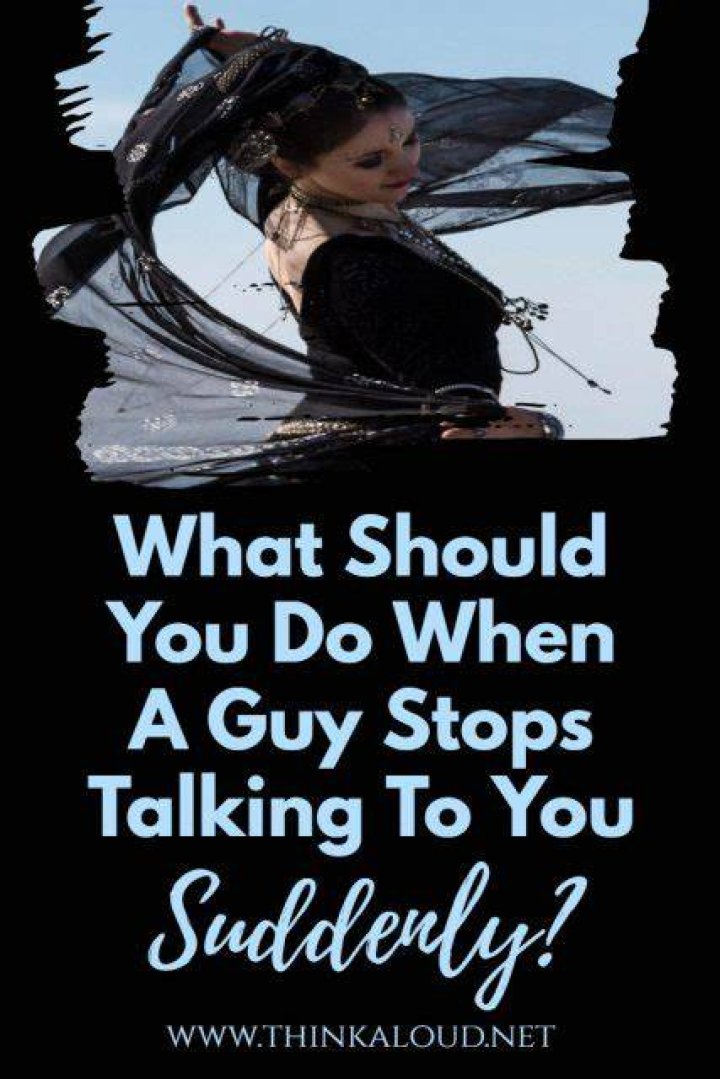 What to do when a guy stops giving you attention?