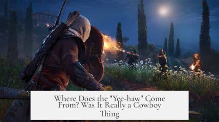 Where did the word Yee haw come from?